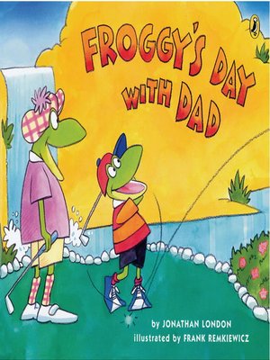cover image of Froggy's Day With Dad